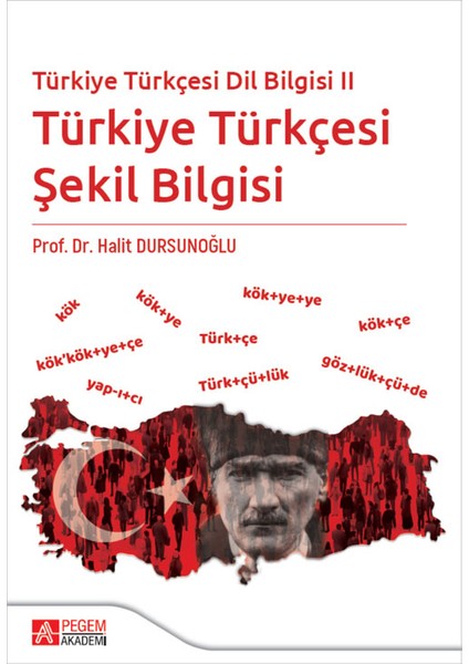 Türkiye Türkçesi Dil Bilgisi Iı - Türkiye Türkçesi Şekil Bilgisi