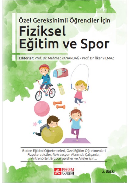 Özel Gereksinimli Öğrenciler İçin Fiziksel Eğitim ve Spor
