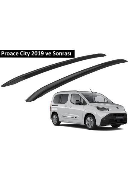 Toyota Proace City Van 2019 ve Sonrası Orjinal Tip Oem Tavan Çıtası (Siyah Renk)