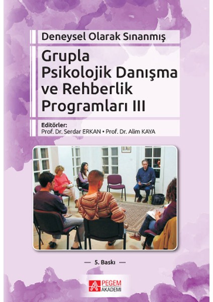 Deneysel Olarak Sınanmış Grupla Psikolojik Danışma ve Rehberlik P