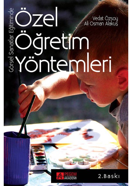 Görsel Sanatlar Eğitiminde Özel Öğretim Yöntemleri
