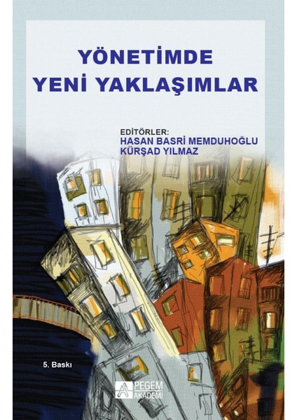 Yönetimde Yeni Yaklaşımlar
