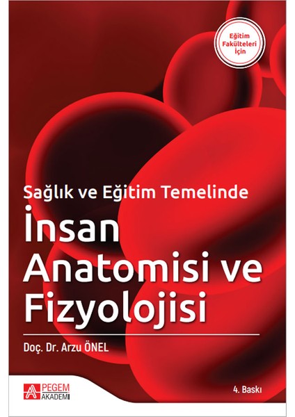 Sağlık ve Eğitim Temelinde İnsan Anatomisi ve Fizyolojisi