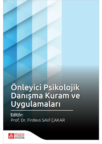 Önleyici Psikolojik Danışma Kuram ve Uygulamaları