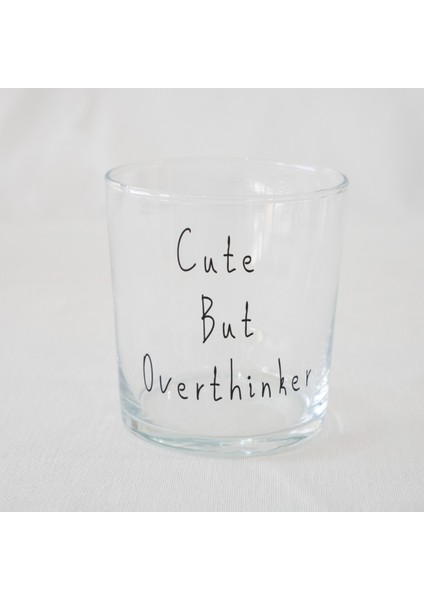 "cute But Overthinker" Cam Meşrubat & Su Bardağı - 380 ml