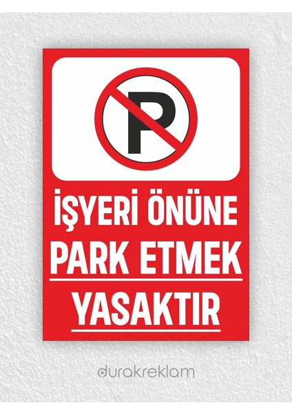 Iş Yeri Önüne Park Yapılmaz