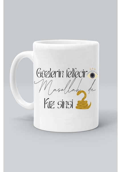 Gözlerin Felfecir! Maşallah De Kız Sinsi Yılan Tasarım Baskılı Beyaz Klasik Kupa Bardak