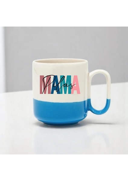 Mama... Yazılı Baskı Kupa