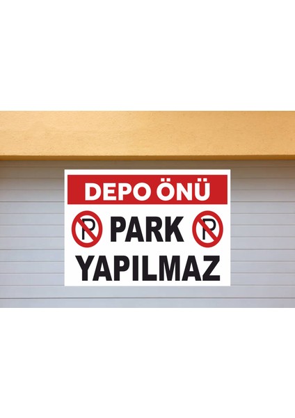 Depo Önü Park Yapılmaz Sticker 50X35CM Folyo Baskı Kolay Uygulama Yüksek Çözünürlük