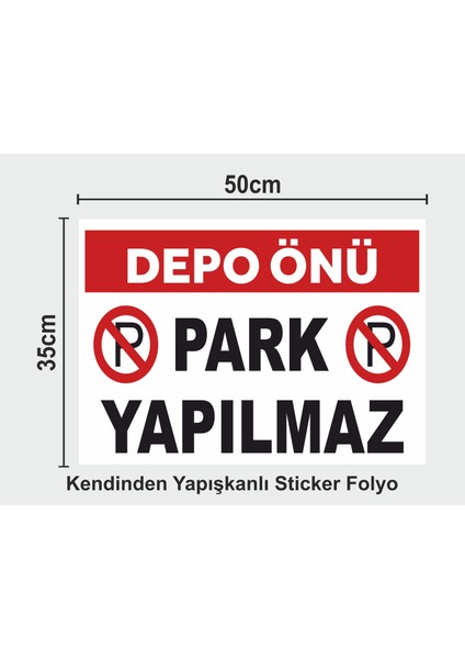 Depo Önü Park Yapılmaz Sticker 50X35CM Folyo Baskı Kolay Uygulama Yüksek Çözünürlük fiyatları