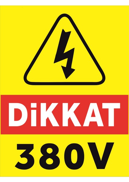 Dikkat 380 V Uyarı Levhası Tabela Levha 24X34 cm