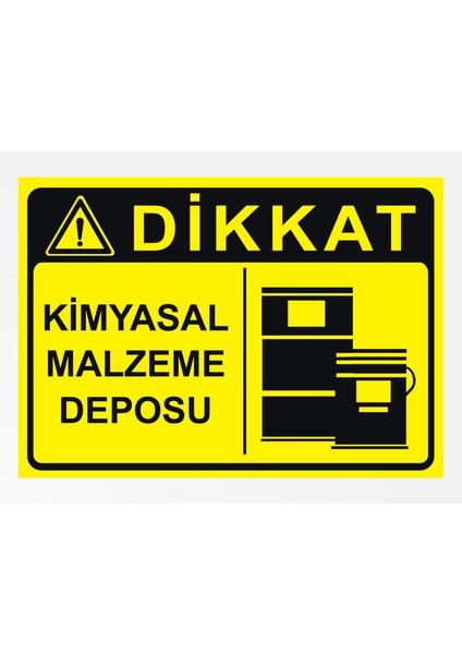 Dikkat Kimyasal Malzeme Deposu 24X34CM Pvc Tabela Levha