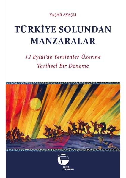 Türkiye Solundan Manzaralar