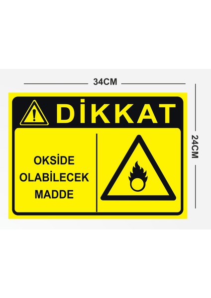 Dikkat Okside Olabilecek Madde Tabela Levha 24X34 cm Pvc fiyatları