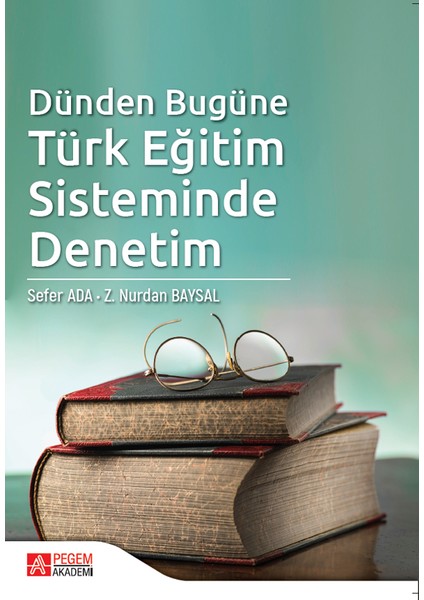 Dünden Bugüne Türk Eğitim Sisteminde Denetim
