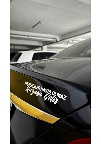 Prensesler Hasta Olmaz, Nazara Gelir Yazı Jdm Araba-Motosiklet Cam Etiket Sticker 19X4CM Beyaz Renk fiyatları