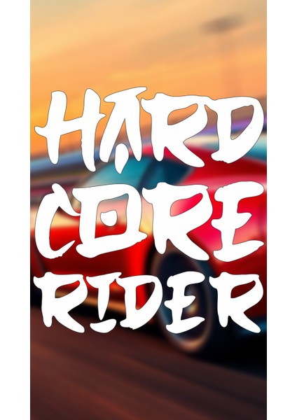 Hardcore Rıder Araba-Motosiklet Sticker 15X14CM Beyaz Renk