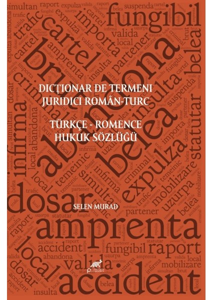 Dictionar De Termeni Juridici Roman-Turc Türkçe Romence Hukuk Sözlüğü