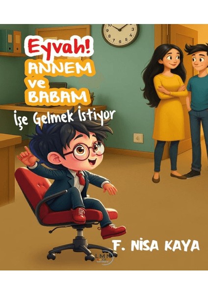 Eyvah! Annem ve Babam Işe Gelmek Istiyor