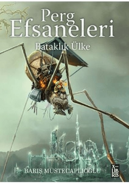 Perg Efsaneleri 3 – Bataklık Ülke - Barış Müstecaplıoğlu