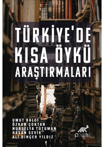 Türkiye’de Kısa Öykü Araştırmaları