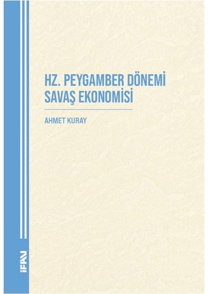 Hz. Peygamber Dönemi Savaş Ekonomisi