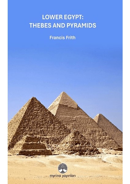 Lower Egypt: Thebes And Pyramids
