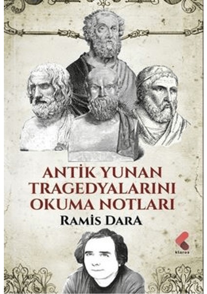 Antik Yunan Tragedyalarını Okuma Notları