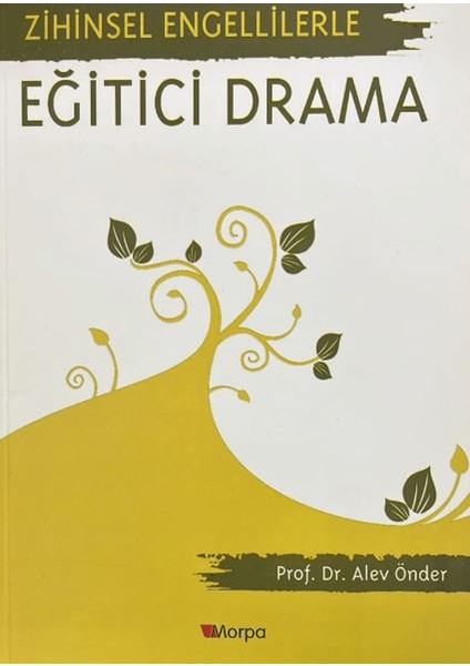 Zihinsel Engellilere Eğitici Drama