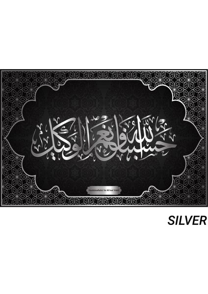 Hasbünallahü ve Ni'mel Vekil Tablo - Poster Dini (Model- 34) 65 cm x 98 cm Renk Silver Glstd