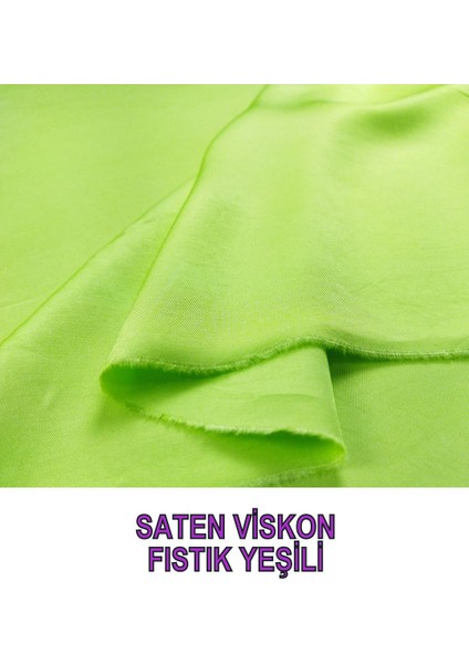 Saten Viskon Fıstık Yeşili Renkte (En 150 cm x Boy 285 Cm)