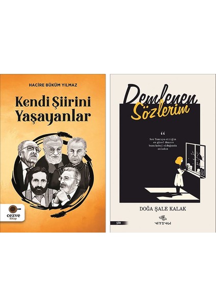 Kendi Şiirini Yaşayanlar - Demlenen Sözlerim