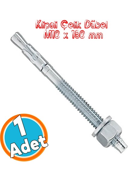 Klipsli Saplamalı Çelik Dübel M10X150 mm Raf Montaj Bağlantı Zemin Monte Tavan Beton Asma Aparat
