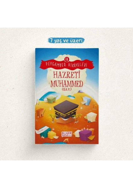Gülce Çocuk Hazreti Muhammed - Peygamber Hikâyeleri 10