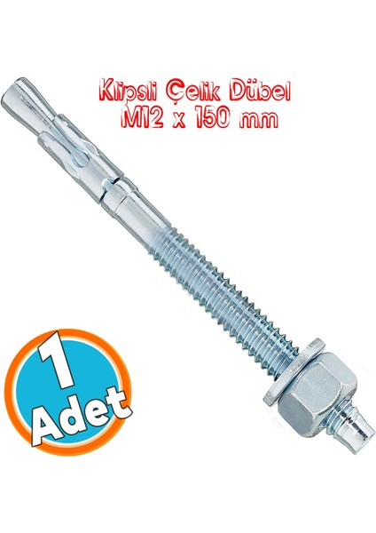 Saplamalı Klipsli Çelik Dübel M12X150 mm Raf Montaj Bağlantı Zemin Monte Tavan Beton Asma Aparat