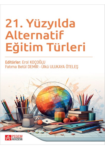 21. Yüzyılda Alternatif Eğitim Türleri
