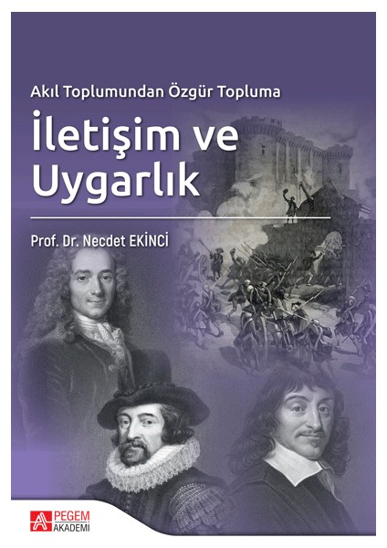 Akıl Toplumundan Özgür Topluma İletişim ve Uygarlık