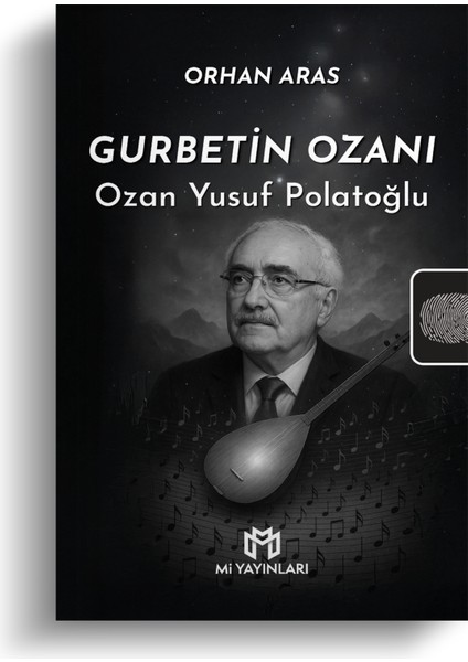 Gurbetin Ozanı - Ozan Yusuf Polatoğlu - Orhan Aras