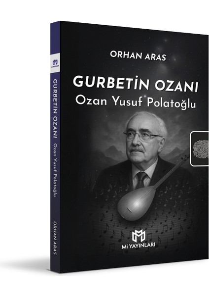 Gurbetin Ozanı - Ozan Yusuf Polatoğlu - Orhan Aras