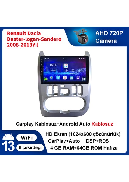Renault Dacia Duster-Logan-Sandero 2008-2013YIL Android Sürüm 13 Kablosuz Carplay Navigasyon Multimedya 9 Inç Ekran 4g Ram+ 64GB Hafıza Çerçeve ve Arka Görüş Kamerası ile