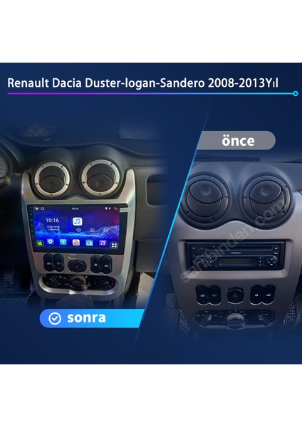 Renault Dacia Duster-Logan-Sandero 2008-2013YIL Android Sürüm 13 Kablosuz Carplay Navigasyon Multimedya 9 Inç Ekran 4g Ram+ 64GB Hafıza Çerçeve ve Arka Görüş Kamerası ile fiyatları