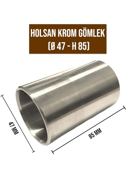 Holsan Krom Gömlek Çap 47 mm
