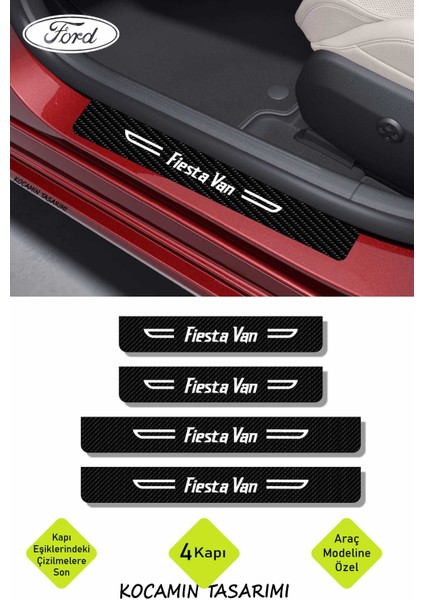 Ford Fiesta Van Karbon Kapı Koruma Eşiği Yazılı Dekoratif Kaplama Siyah Üzeri Beyaz 4 Parça Ford Fiesta Van