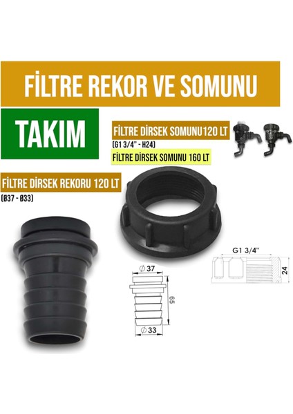 Filtre Rekor ve Somunu Takım 120 Lt