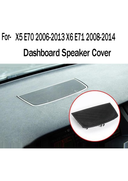 Gösterge Paneli Hoparlör Kapağı Panel Izgara Hoparlör Ağı Kapağı-Bmw X5 E70 2006-2013 X6 E71 2008-2014 51457161796 (Yurt Dışından) fiyatları