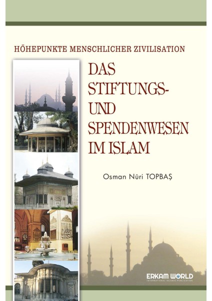 Das Stiftungs Und Spendenwesen Im Islam