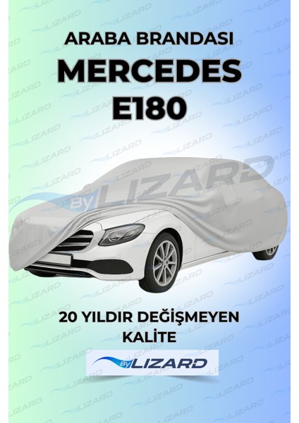 Mercedes - Benz E180 Sedan Uyumlu Araba Brandası - Oto Örtüsü - Kılıfı