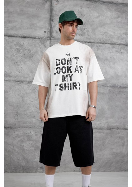 Beyaz Dont Look At My Tshirt Yazılı Oversize Tshirt