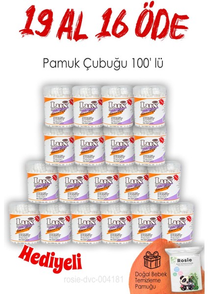 19 Al 16 Öde 100'LÜ Lux Pamuk Çubuğu ve Rosıe