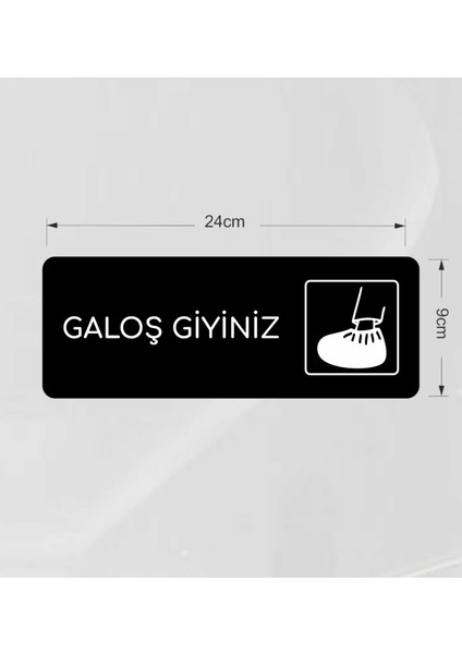 Galoş Giyiniz - Ofis Departman Kapı Isimliği, Yönlendirme Levhası 24X9 cm Siyah Renk fiyatları